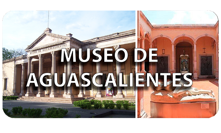 Museo de Aguascalientes